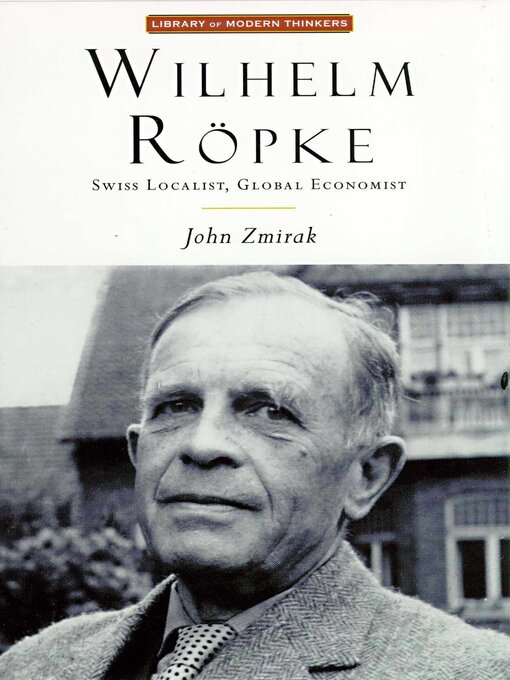 Title details for Wilhelm Ropke by John Zmirak - Wait list